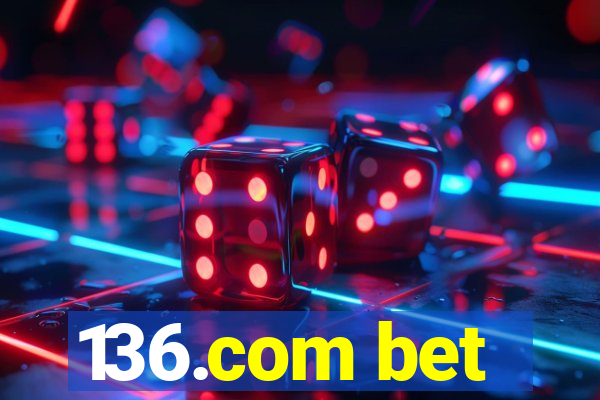 136.com bet